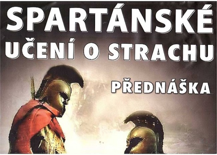 14.01.2016 - Spartánské učení o strachu - Přednáška / Pardubice