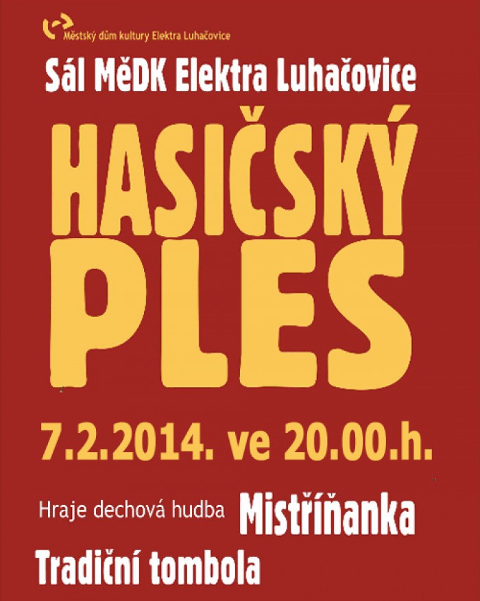 07.02.2014 - HASIČSKÝ PLES - Luhačovice