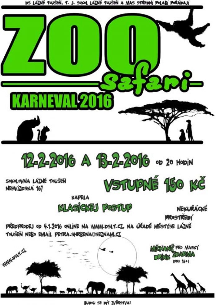 12.02.2016 - Dvoudenní karneval ZOO safari 2016  / Lázně Toušeň