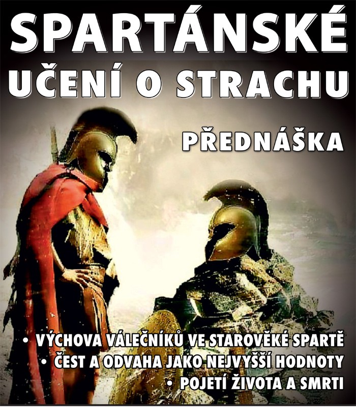 08.03.2016 - Spartánské učení o strachu - přednáška / Praha