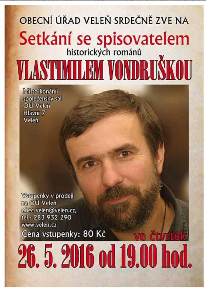26.05.2016 - Vlastimil Vondruška - setkání se spisovatelem historických románů / Veleň