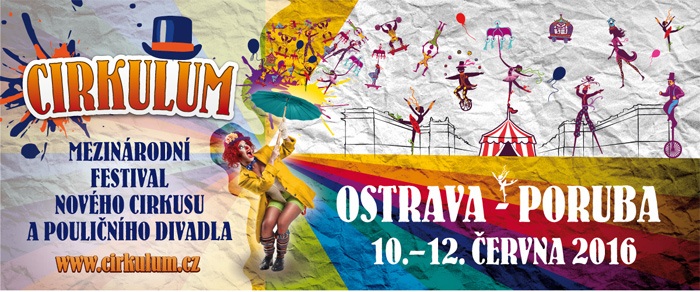 10.06.2016 - Cirkulum - mezinárodní festival nového cirkusu a pouličního divadla / Ostrava