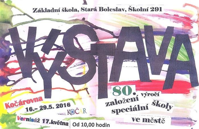17.05.2016 - Výstava žáků Základní školy Stará Boleslav