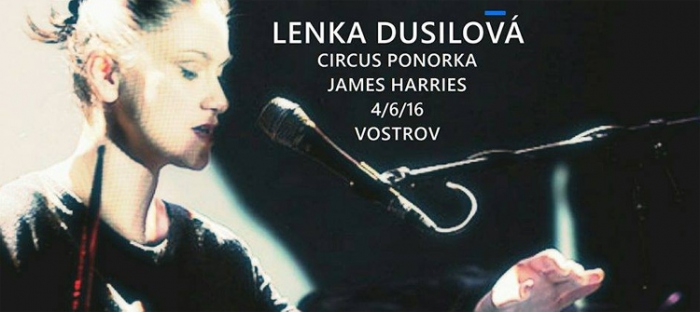 04.06.2016 - Lenka Dusilová sólo & Circus Ponorka & James Harries / Mnichovo Hradiště