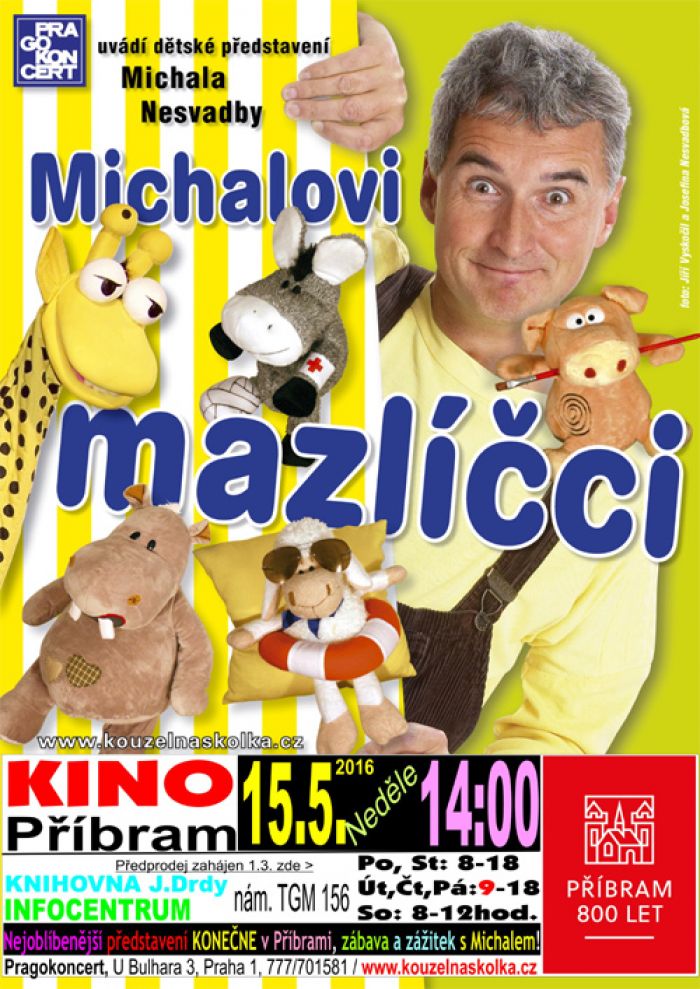 15.05.2016 - MICHALOVI MAZLÍČCI - Pro děti  / Příbram