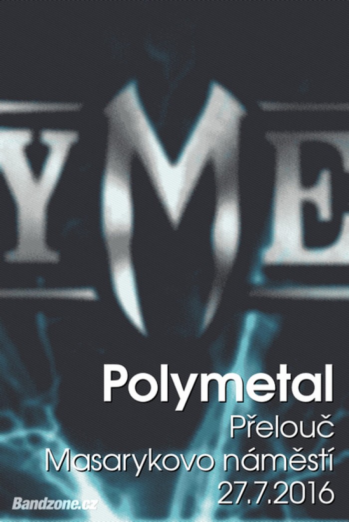 27.07.2016 - Polymetal - hard/heavy / Přelouč