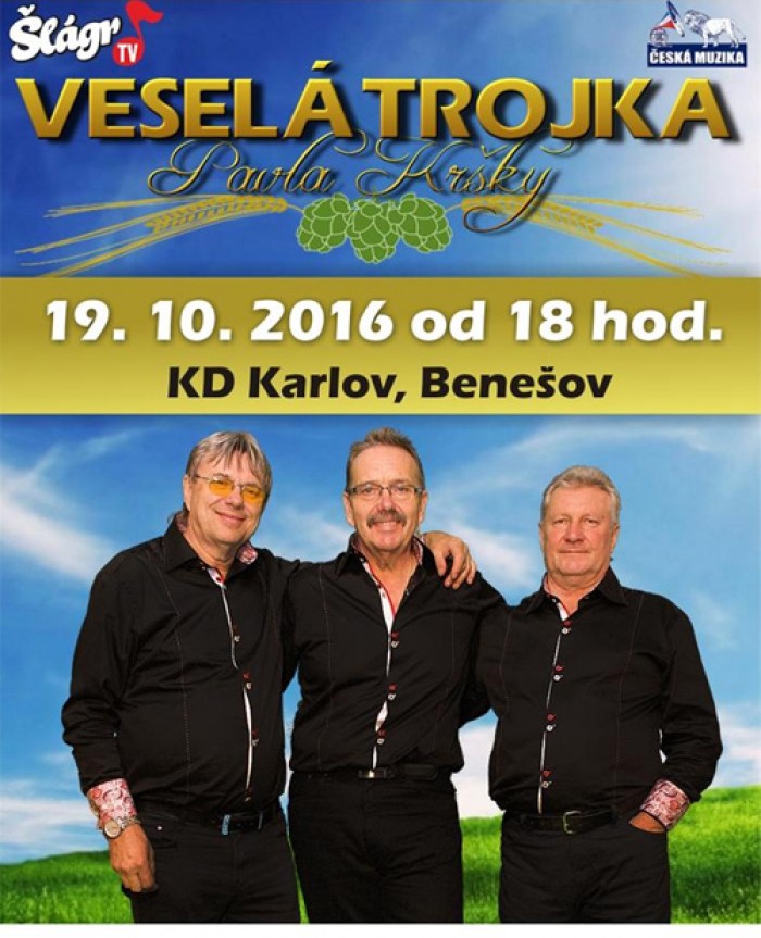 19.10.2016 - Veselá trojka - Koncert  / Benešov