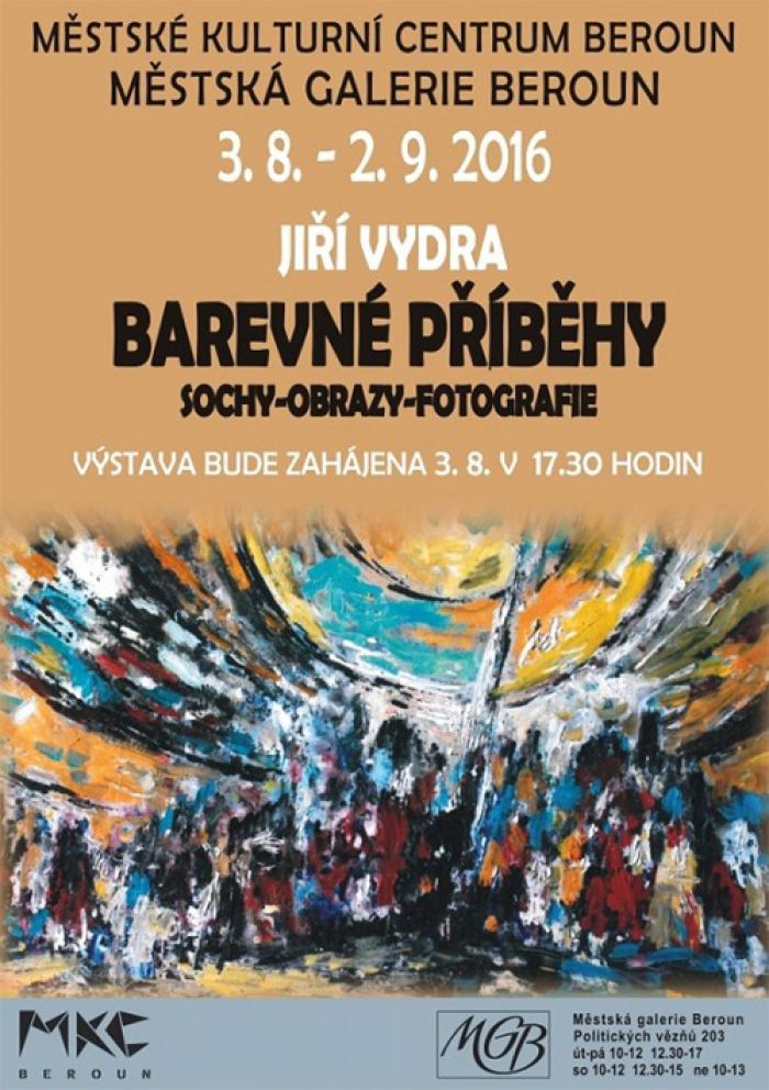 03.08.2016 - Jiří Vydra: Barevné příběhy  - Výstava / Beroun