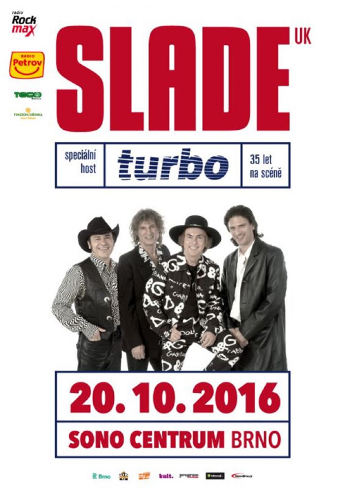 20.10.2016 - Slade (UK), speciální host: Turbo - Brno