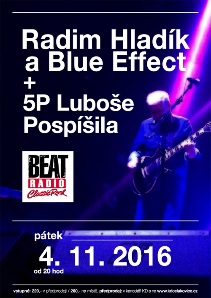 04.11.2016 - Radim Hladík a Blue Effect + 5P Luboše Pospíšila - Čelákovice