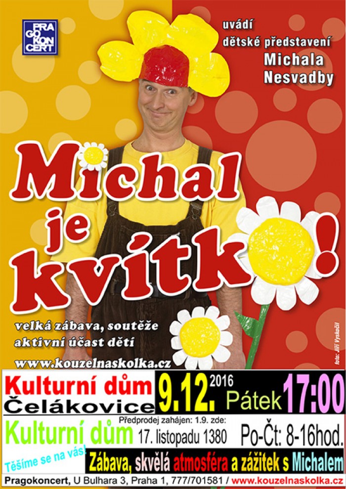 09.12.2016 - Michal je kvítko - Michal Nesvadba / Čelákovice