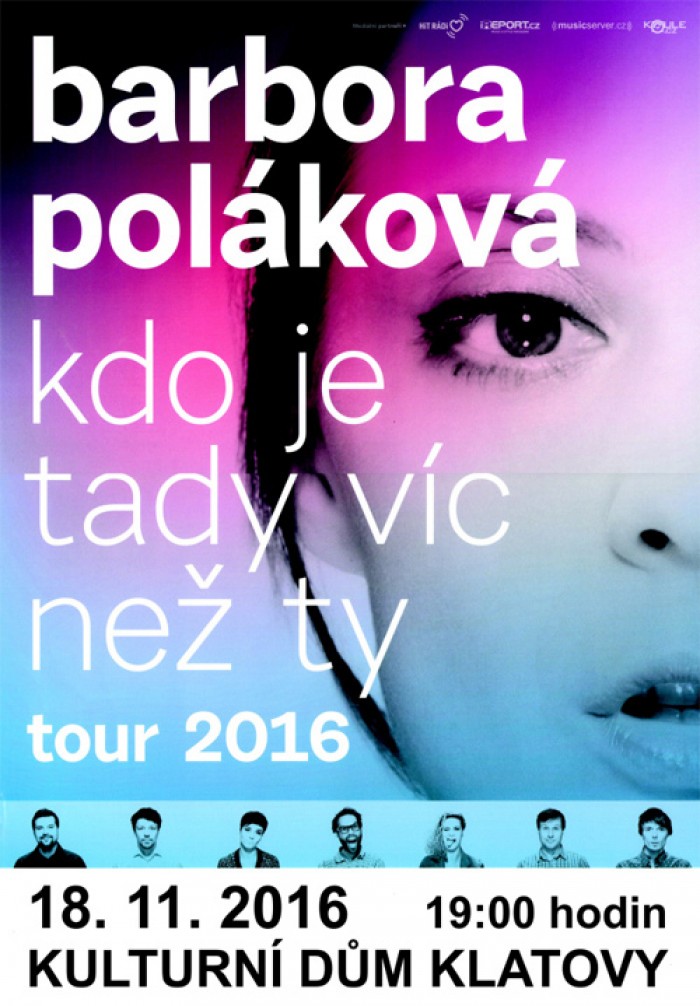 18.11.2016 - Bára Poláková - Kdo je tady víc něž ty TOUR 2016 / Klatovy