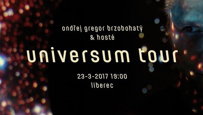 23.03.2017 - Ondřej Gregor Brzobohatý - UNIVERSUM TOUR 2017 / Liberec