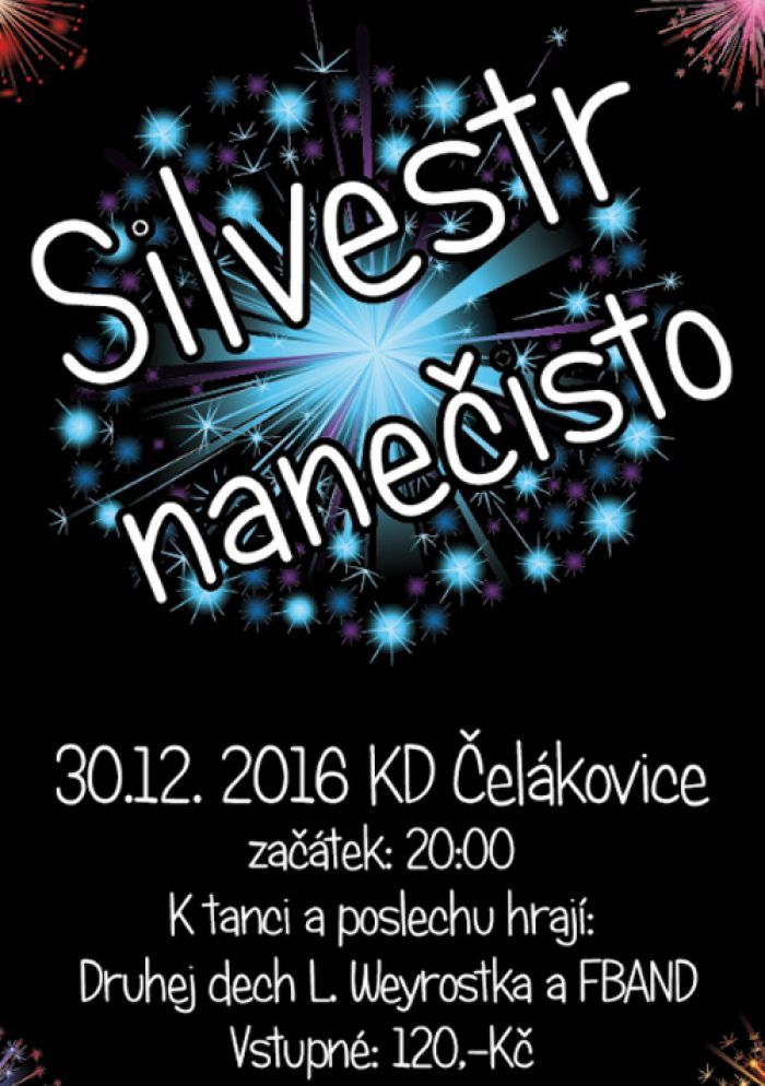 30.12.2016 - Silvestr nanečisto  / Čelákovice