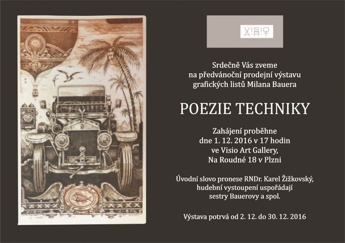 01.12.2016 - Poezie techniky - Milan Bauer / Plzeň