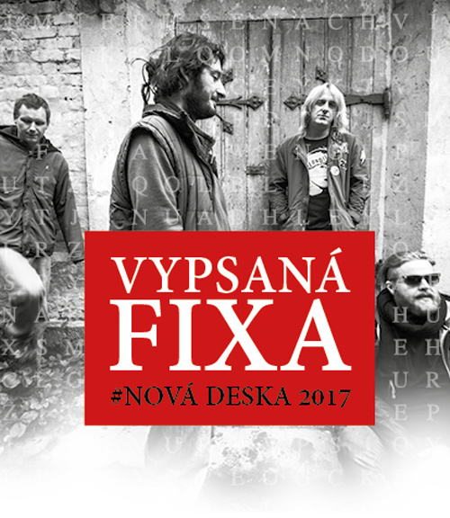 08.04.2017 - Vypsaná Fixa - Koncert / Jihlava