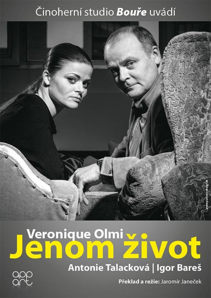 07.02.2017 - Veronique Olmi: JENOM ŽIVOT -  Divadlo / Chrudim