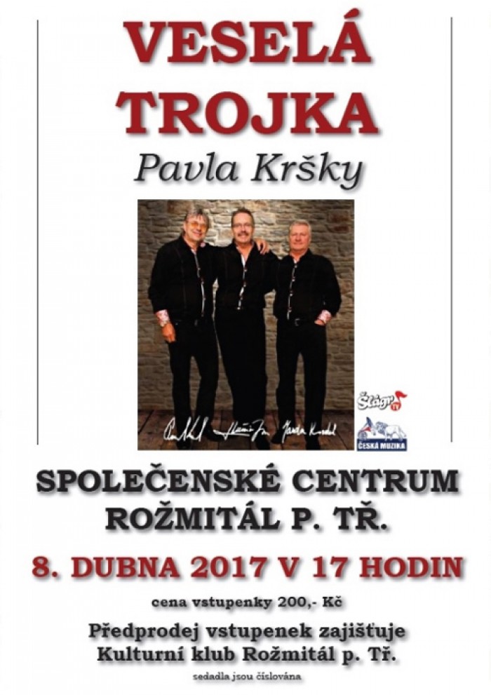 08.04.2017 - Veselá trojka Pavla Kršky - Koncert  /  Rožmitál pod Třemšínem