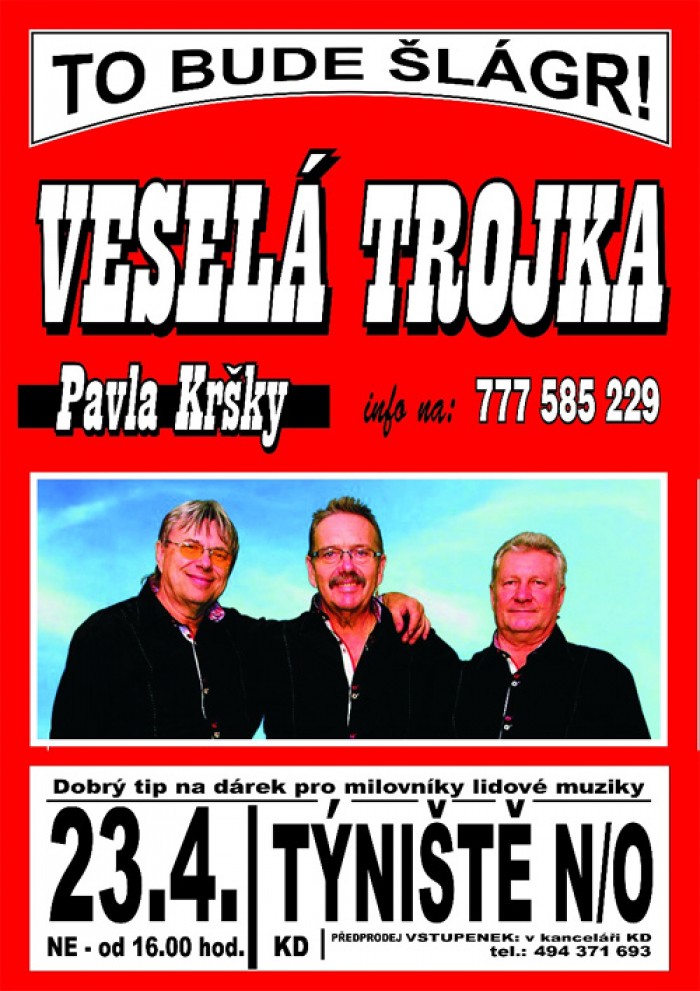 23.04.2017 - Veselá trojka Pavla Kršky - Koncert  / Týniště nad Orlicí