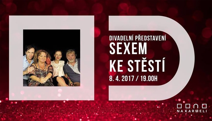 08.04.2017 - Sexem ke štěstí - Divadlo / Mladá Boleslav