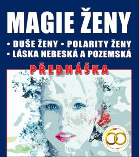 16.05.2017 - Magie ženy - Přednáška /  Praha 2