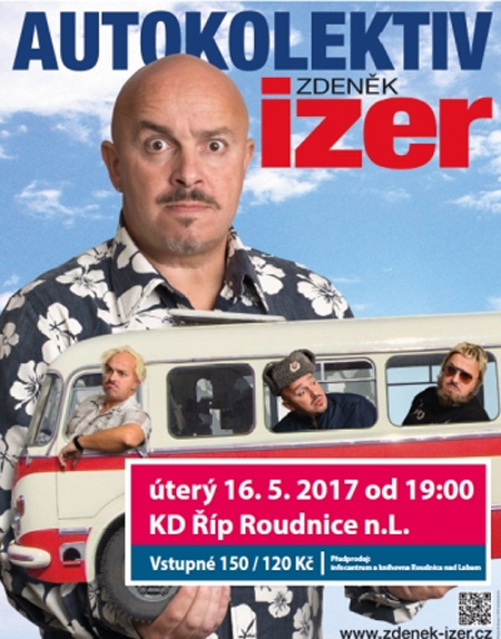 16.05.2017 -  ZDENĚK IZER A AUTOKOLEKTIV - Roudnice nad Labem