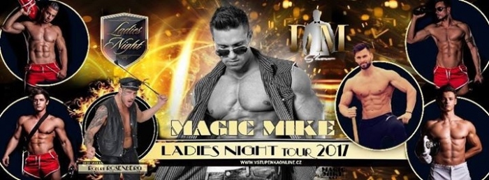 28.10.2017 - MAGIC MIKE TOUR 2017 - Ladies Night Show / Karlovy Vary