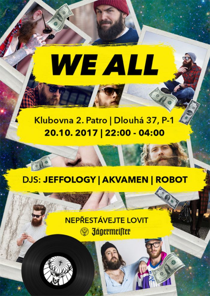20.10.2017 - WE ALL - DJ´s Jeffology, Akvamen, ROBOT / Praha