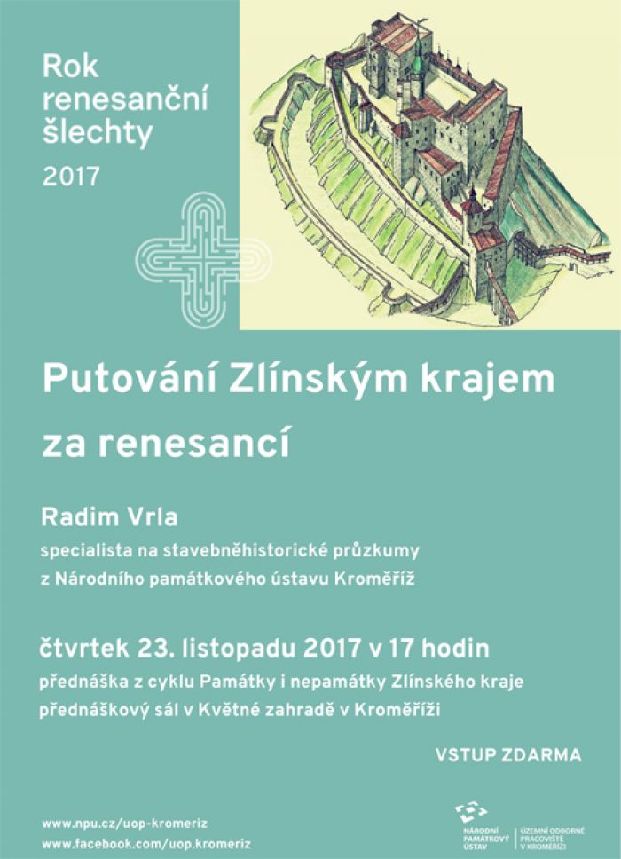 23.11.2017 - Putování Zlínským krajem za renesancí - Přednáška / Kroměříž