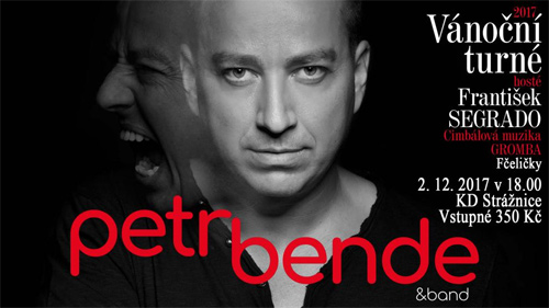 02.12.2017 - PETR BENDE & band + hosté / Strážnice
