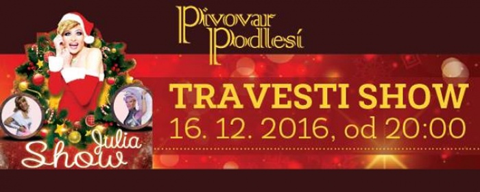16.12.2017 - Julia show - Travesti vystoupení Crazy Goddess / Příbram