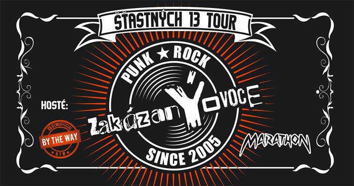 16.03.2018 - ZakázanÝovoce - ŠŤASTNÝCH 13 TOUR / Praha