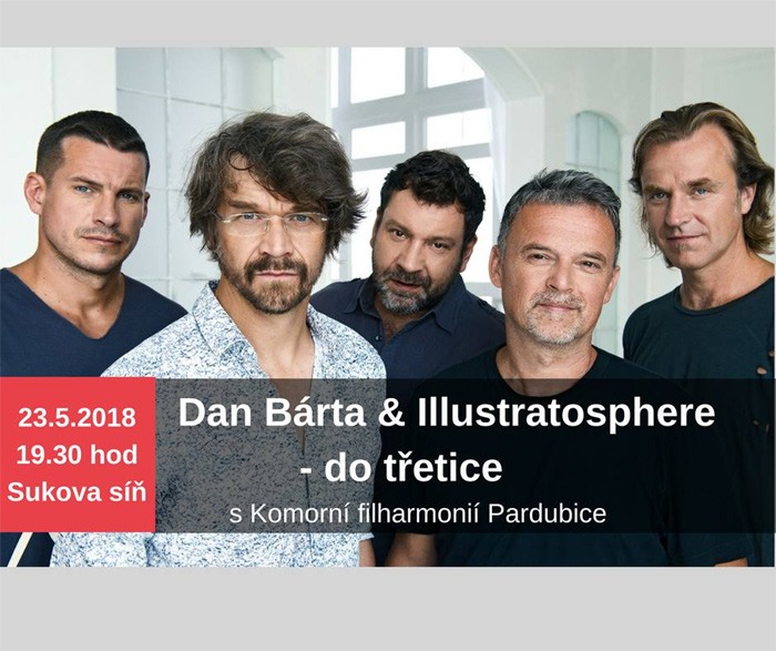 23.05.2018 - Dan Bárta & Illustratosphere - do třetice / Pardubice
