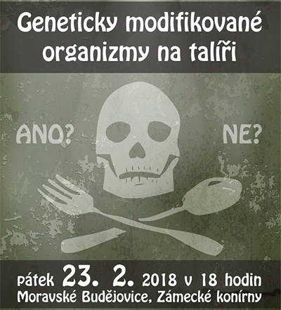 23.02.2018 - Geneticky modifikované organizmy na talíři - Moravské Budějovice