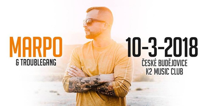 10.03.2018 - MARPO & TroubleGang tour 2018 - České Budějovice 