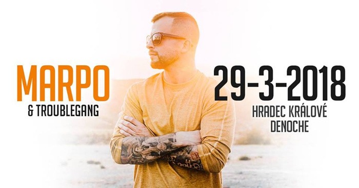 29.03.2018 - MARPO & TroubleGang tour 2018 - Hradec Králové