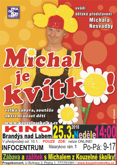 25.03.2018 - Michal je kvítko! - Pro děti  /  Brandýs nad Labem