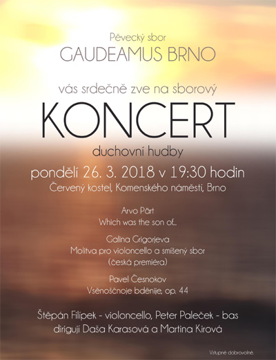 26.03.2018 - Pěvecký sbor Gaudeamus - Koncert duchovní hudby / Brno