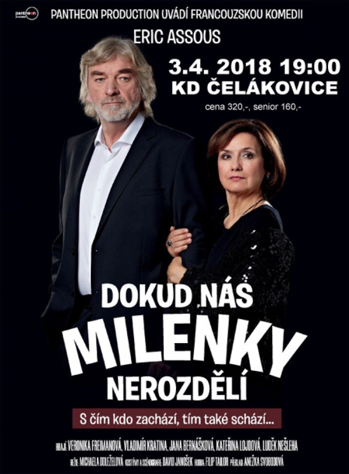 03.04.2018 - Dokud nás milenky nerozdělí - Divadlo / Čelákovice