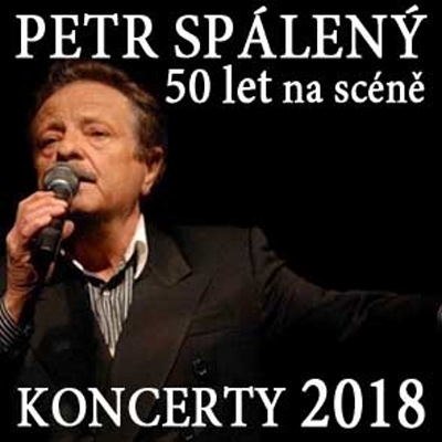 05.04.2018 - PETR SPÁLENÝ:  50 let na scéně - Koncert / Olomouc