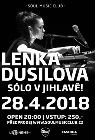 28.04.2018 - LENKA DUSILOVÁ - SÓLO / Jihlava