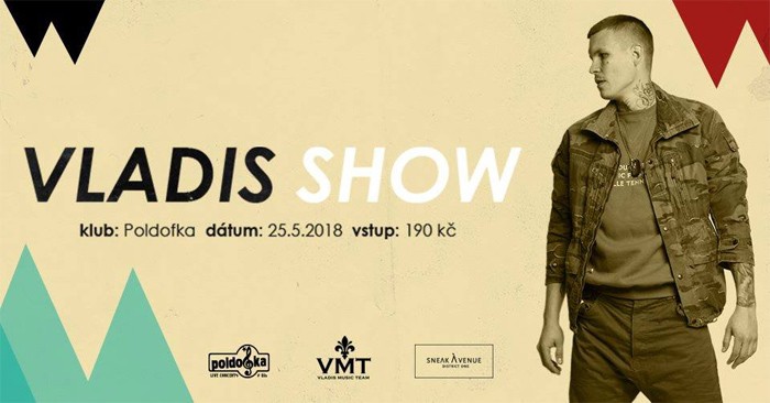 25.05.2018 - Vladis Show - Kladno