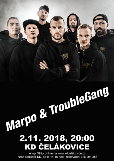 02.11.2018 - MARPO & TroubleGang / Čelákovice