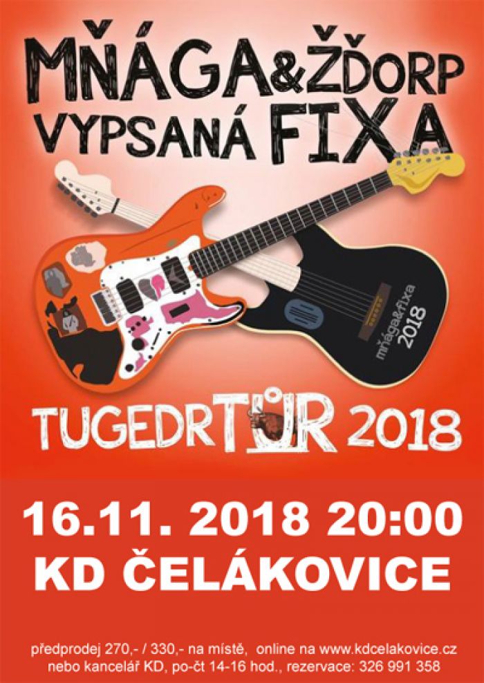 16.11.2018 - Mňága a Žďorp - Tugedr tour s Vypsanou Fixou / Čelákovice