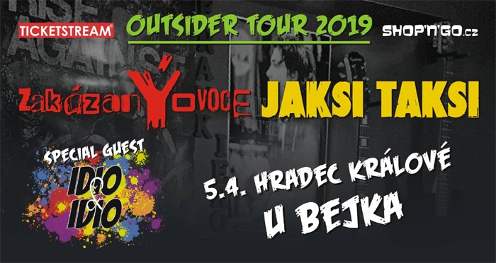 05.04.2019 - ZakázanÝovoce & Jaksi Taksi - Outsider Tour / Hradec Králové