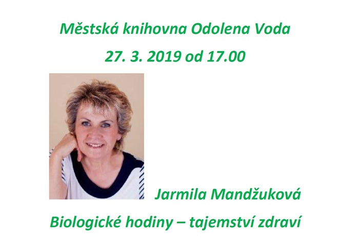 27.03.2019 - Jarmila Madžuková: Tajemství zdraví / Odolena Voda