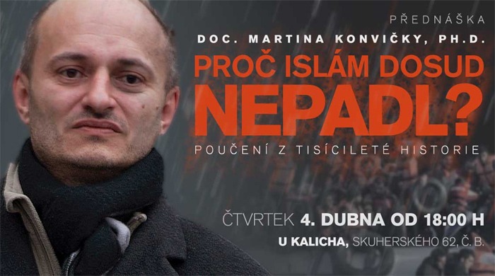 04.04.2019 - Proč islám dosud nepadl? Poučení z tisícileté historie / České Budějovice