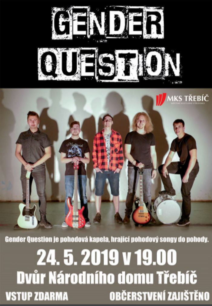 24.05.2019 - GENDER QUESTION - Koncert / Třebíč