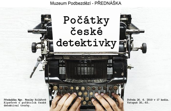 26.06.2019 - Počátky české detektivky - Přednáška / Bělá pod Bezdězem