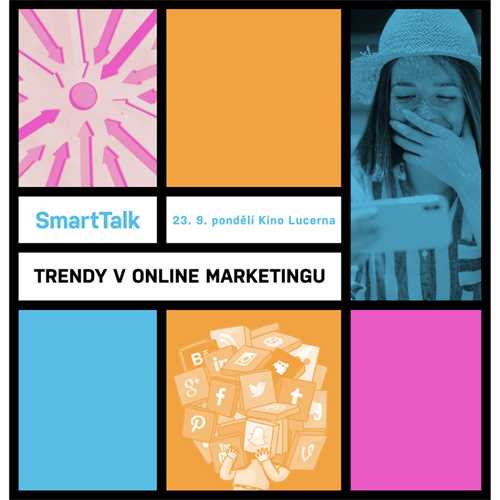 23.09.2019 - SmartTalk: Trendy v online marketingu - Praha